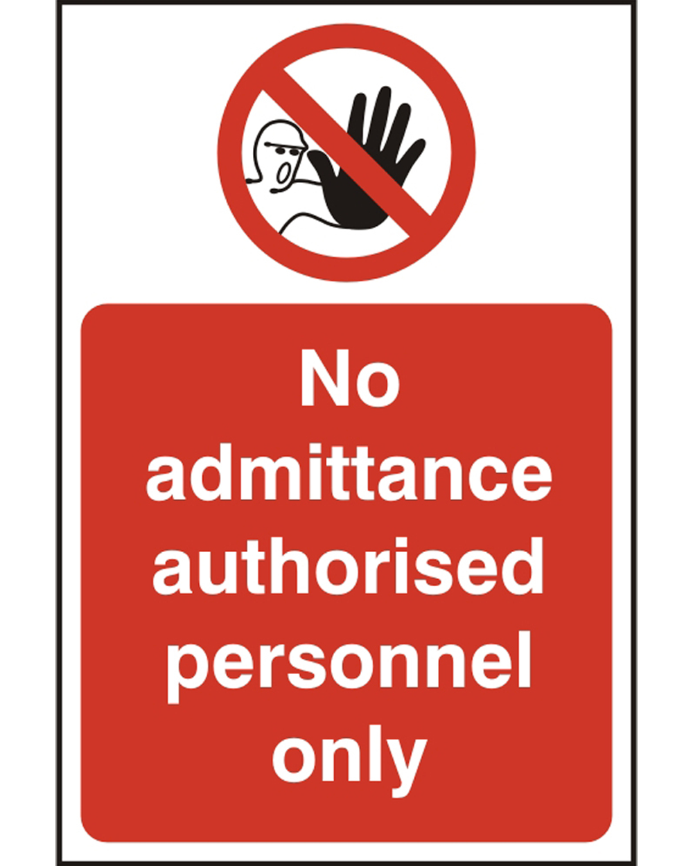 Authorised Personnel Only Sign (Box Of 5)